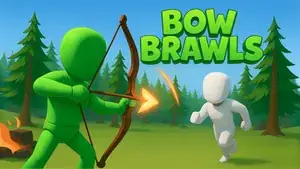 Bow Brawls