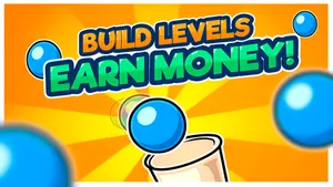 Build levels – earn money!