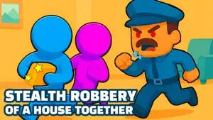 Stealth robbery of a house together